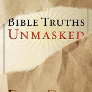 Bible Truths Unmasked